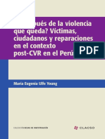 ¿Y Después de La Violencia Que Queda? Víctimas, Ciudadanos y Reparaciones en El Contexto post-CVR en El Perú