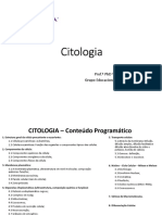 Citologia: Prof. PHD Viviane Peracini Sant'Ana Grupo Educacional Filadélfia de São Paulo Parte I