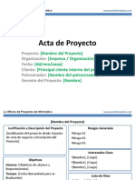 Acta de Proyecto: Proyecto: Organización: Fecha: Cliente: Patrocinador: Gerente Del Proyecto