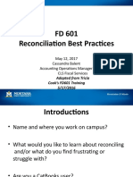 FD 601 Reconciliation Best Practices: May 12, 2017 Cassandra Balent Accounting Operations Manager CLS Fiscal Services