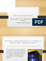 Relatório de Acompanhamento / 2021: Equipe Da DIEI - 2021 - Matilde Franco e Debora Ollandin Assessoria: Eliana Bhering