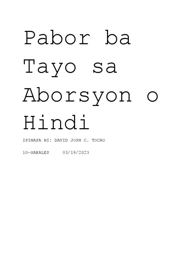 Pabor Ba Tayo Sa Aborsyon o Hindi: Ipinasa Ni: David Josh C. Tocao 10 ...