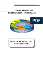 Método de Proyectos de Enseñanza - Aprendizaje: Plan de Trabajo Del Participante