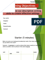 Learning Objectives: - To Practise Our Descriptive Writing Skills To Create Effective Settings