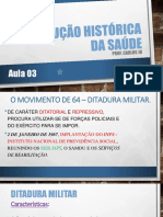 Aula 03 - História Da Saúde Pública No Brasil