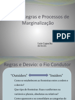 Desvio, Regras e Processos de Marginalização: Luís Capucha