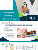 Vías de Administración de Medicamentos: Dr. Jaime A Navarro N. MSC Programa de Medicina Farmacología Básica
