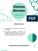 Sistema Nervoso: Prof : Kamila Diass
