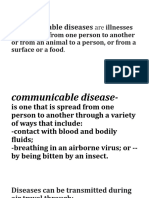 Communicable Diseases: That Spread From One Person To Another or From An Animal To A Person, or From A Surface or A Food