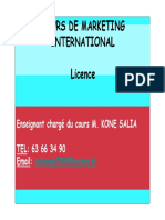 Cours de Marketing International Licence: Enseignant Chargé Du Cours M. KONE SALIA TEL: 63 66 34 90 Email