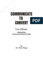Synopsis of Communicate To Convert