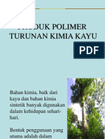 Produk Polimer Turunan Kimia Kayu