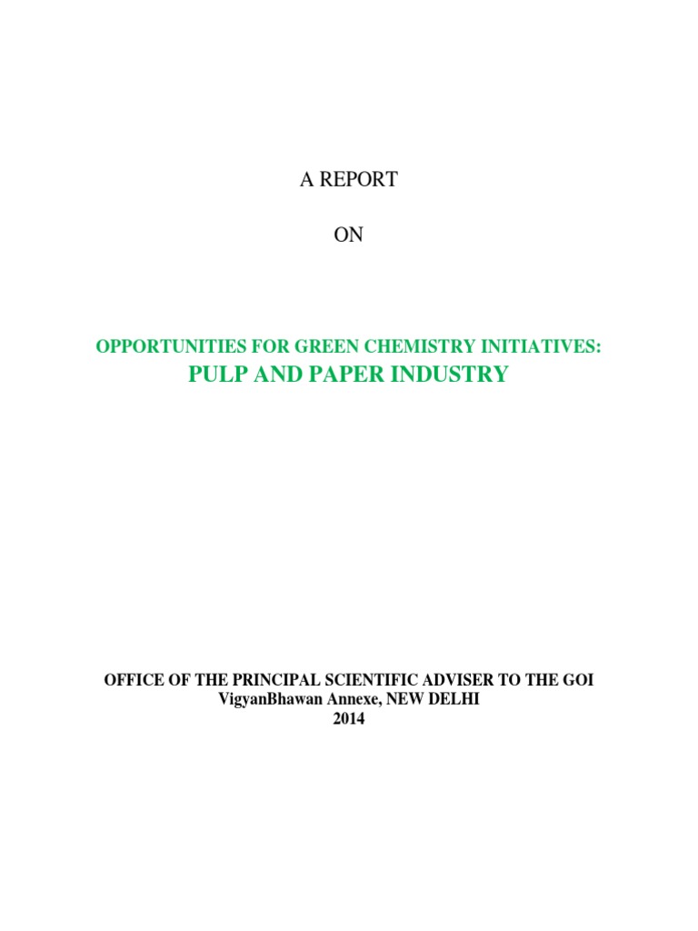 Report On Opportunities For Green Chemistry Initiatives in Pulp Paper