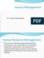 Human Resource Management: Dr. Taslim Ullah Jundran