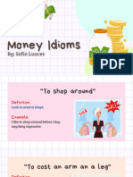 Money Idioms: By: Sofía Luaces