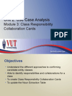 Unit 2: Use Case Analysis: Module 3: Class Responsibility Collaboration Cards