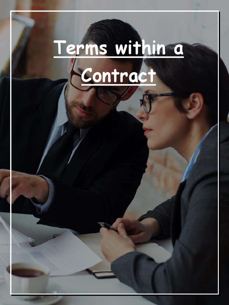 Key Terms in Contracts Conditions, Warranties, and Types of