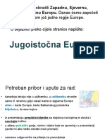 Jugoistočna Europa: Srednju I Južnu Europu. Danas Ćemo Započeti