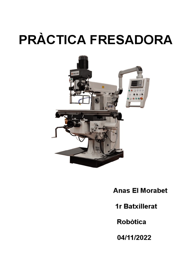 Pràctica2 Fresadora | PDF