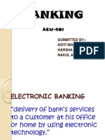 E-Banking: Submitted By:-Aditi Mangal Harsha Srivastava Nakul Agarwal