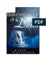 Steve Gallagher - Irresistível a Deus