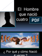 El Hombre Que Nació Cuatro Veces