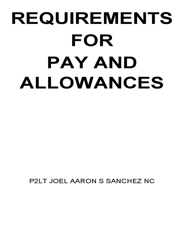 Requirements FOR Pay and Allowances P2Lt Joel Aaron S Sanchez NC PDF