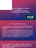 1.2. Aspectos Generales Sobre La Lógica 1.3. Conceptos Y Categorías 1.4. Operaciones Conceptuadoras