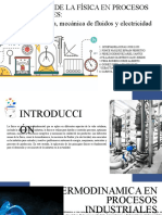 Termodinamica, Mecánica de Fluidos y Electricidad: Aplicacion de La Física en Procesos Industriales