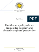 Health and Quality of Care From Older Peoples' and Formal Caregivers' Perspective