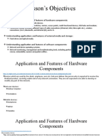 Lesson's Objectives: Understanding Application and Features of Hardware Components
