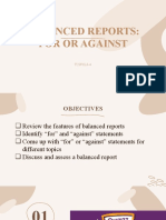 Balanced Reports: For or Against