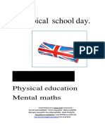 A Typical School Day.: Physical Education Mental Maths