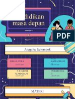 Pendidikan Masa Depan: Kelompok 8