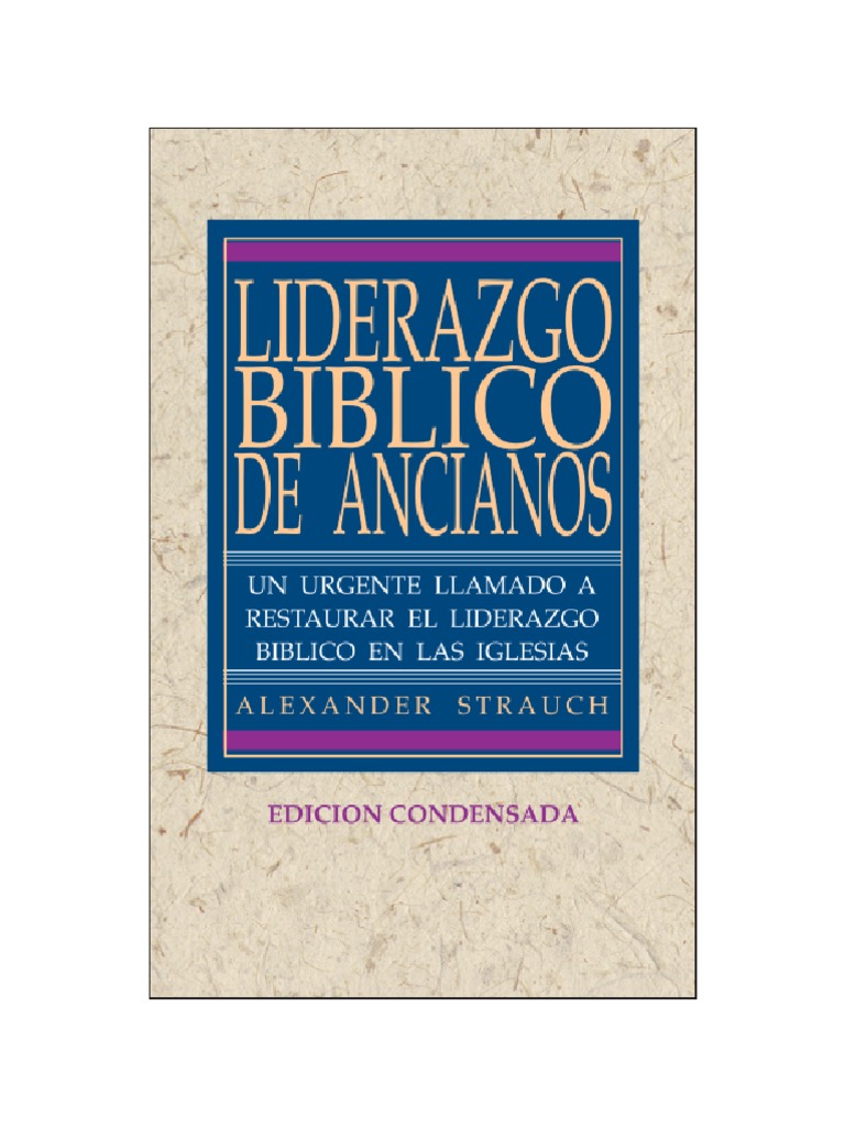 Liderazgo Bíblico de Ancianos en la Iglesia | PDF