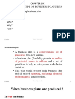 Chapter Six The Concept of Business Planning: - Questions Regarding Business Plan What ? When? Who? Why? How?