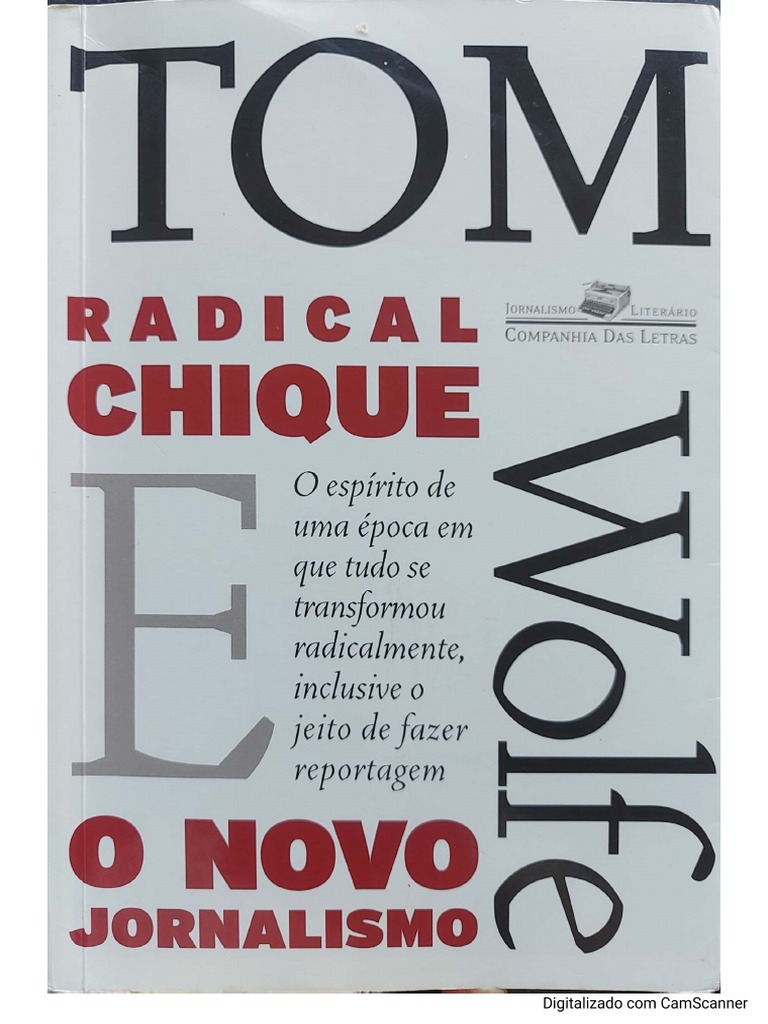 Radical Chique e o Novo Jornalismo Tom Wolfe PDF