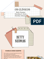 Casos Clínicos: - Betty Neuman - Dorothea E. Orem - Dorothy Johnson