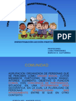 Investigación Acción Participante: Profesores: Liana Fernández Marcos D. Castañeda