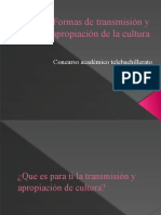 Formas de Transmisión y Apropiación de La Cultura