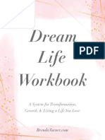 Dream Workbook Life: A System For Transformation, Growth, & Living A Life You Love