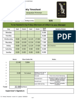 Weekly Timesheet: 22.80 To Be Handed in by Friday Afternoon at 5:00pm To Your Manager