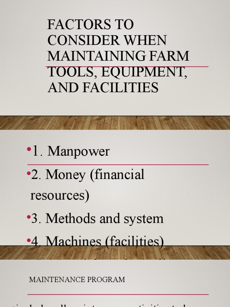 Factors To Consider When Maintaining Farm Tools Download Free PDF