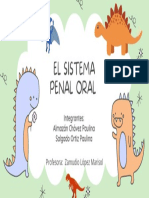 El Sistema Penal Oral: Integrantes: Almazán Chávez Paulina Salgado Ortiz Paulina