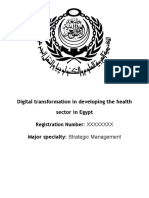 Digital Transformation in Developing The Health Sector in Egypt Registration Number: XXXXXXXX Major Specialty: Strategic Management