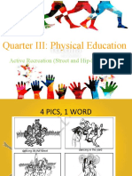 Quarter III: Physical Education: Active Recreation (Street and Hip-Hop Dances)