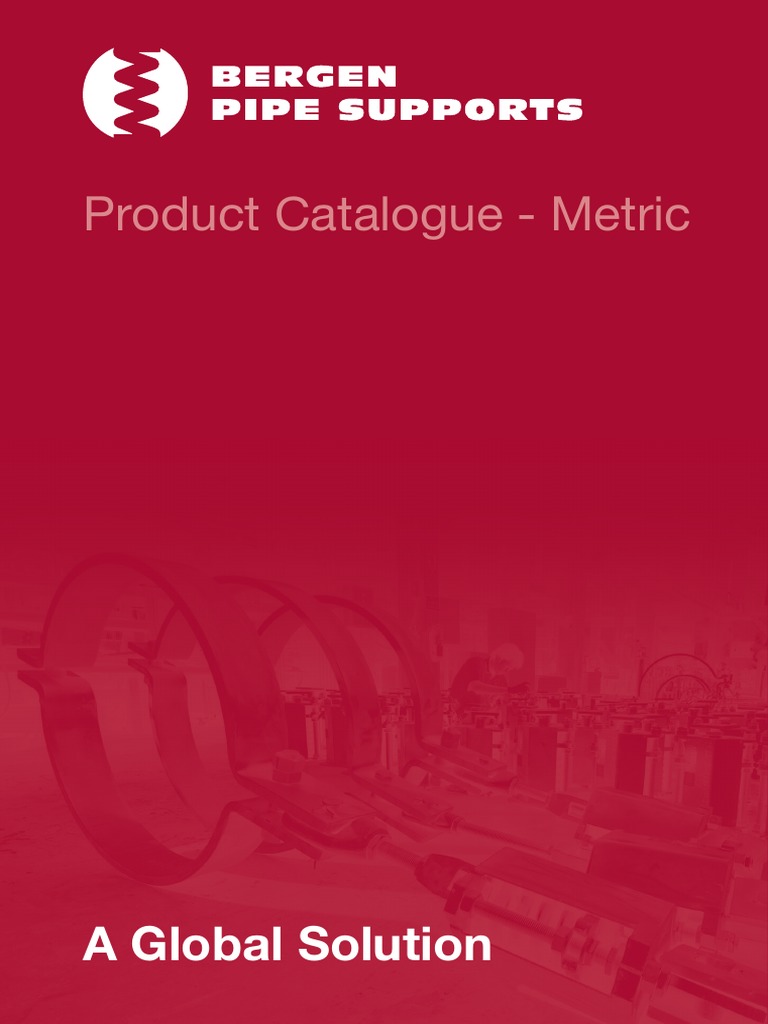 Bergen Pipe Supports Product Catalogue | PDF | Pipe (Fluid Conveyance ...