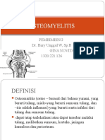 Osteomyelitis: Pembimbing Dr. Hery Unggul W, SP.B Gina Novita Sari 1320.221.126