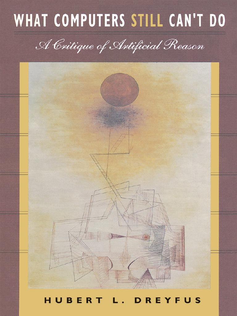 what computers still cant do a critique of artificial reason | PDF