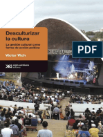 Desculturizar la cultura: Hacia políticas culturales de transformación social